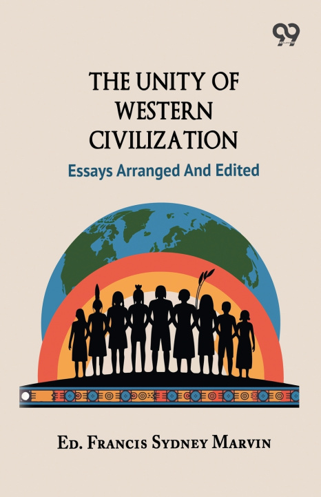 Kniha The Unity Of Western Civilization Ed. Francis Sydney Marvin