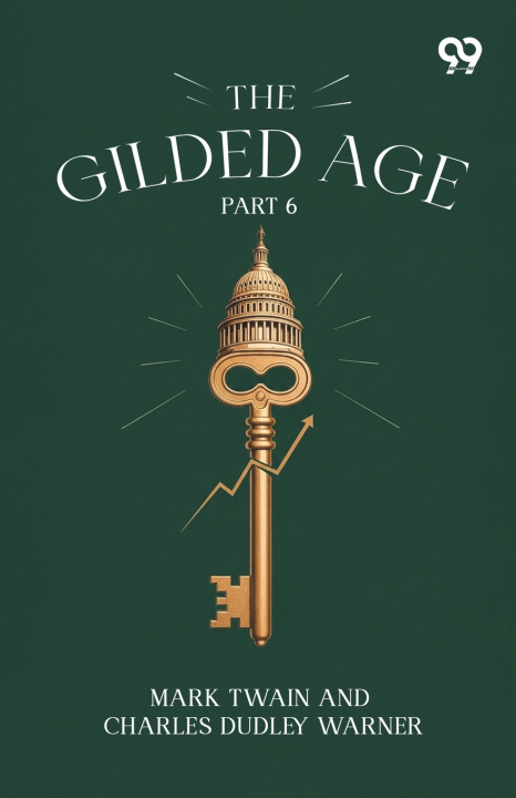 Kniha The Gilded Age Mark; Warner Charles Dudley Twain
