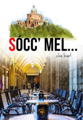 Kniha Sócc' Mel... Che bar! 