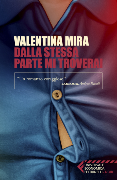 Knjiga Dalla stessa parte mi troverai Valentina Mira