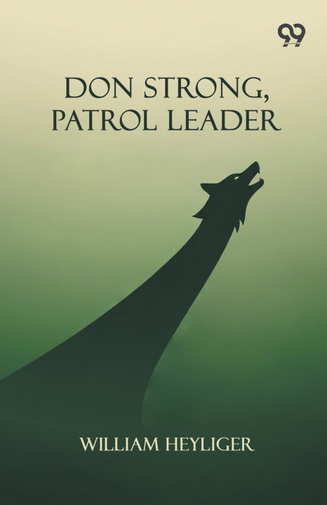 Kniha Don Strong, Patrol Leader William Heyliger