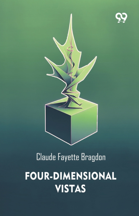 Libro Four-Dimensional Vistas Claude Fayette Bragdon