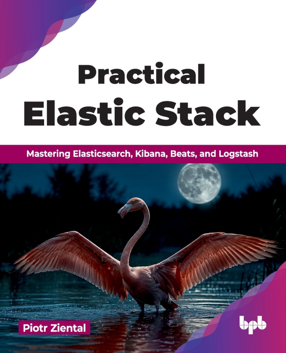 Livro Practical Elastic Stack Piotr Ziental