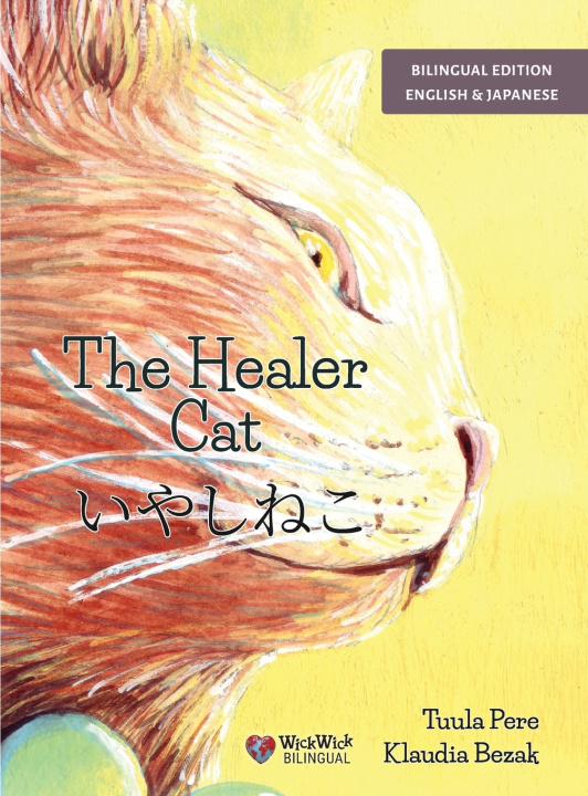 Książka The Healer Cat / いやしねこ Tuula Pere