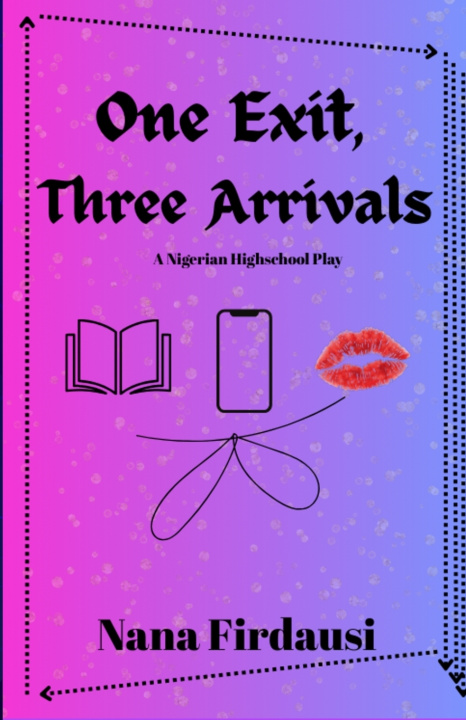 Libro One Exit, Three Arrivals Nana Firdausi