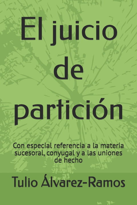 Kniha El juicio de partición Tulio Alberto Álvarez-Ramos