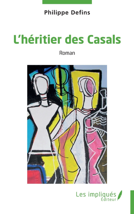 Kniha L'héritier des Casals Philippe Defins
