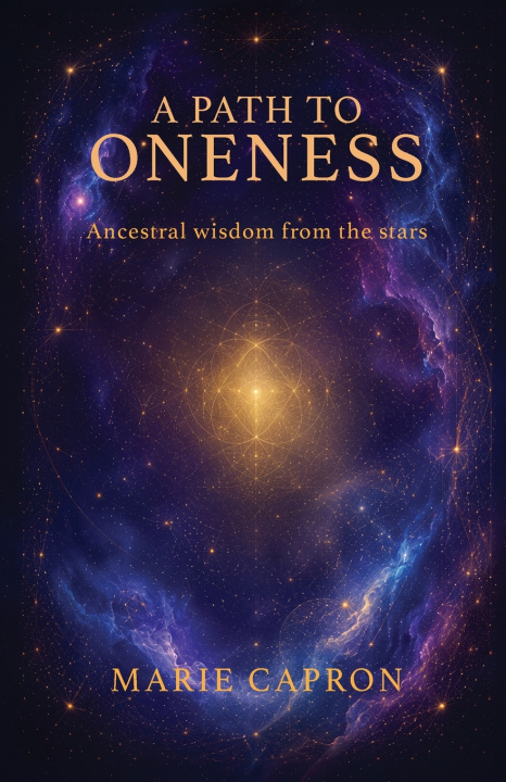 Knjiga A Path to Oneness Marie Capron