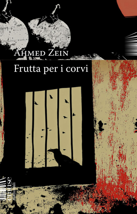 Kniha Frutta per i corvi Ahmed Zein