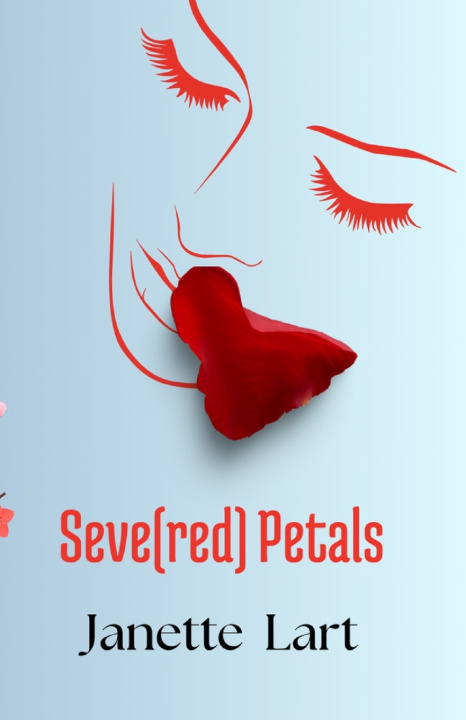 Βιβλίο Seve[red] Petals Janette Lart