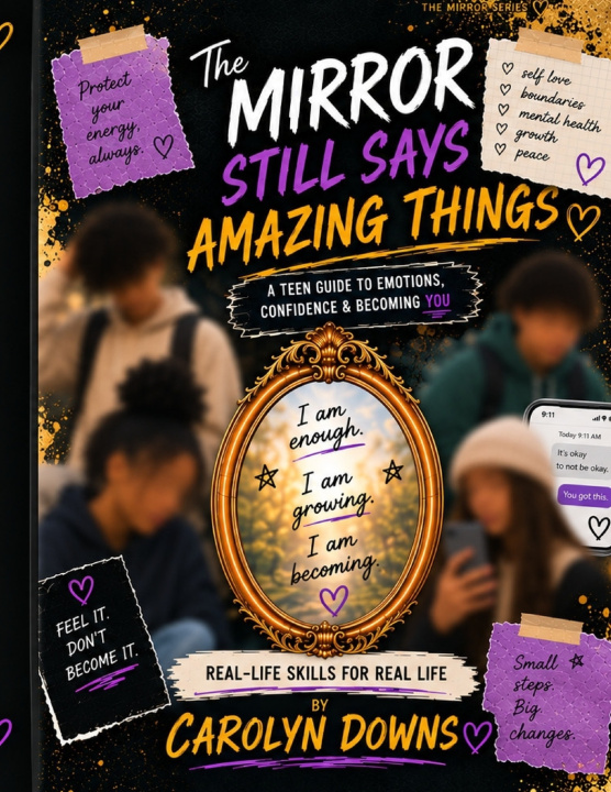 Carte The Mirror Still Says Amazing Things Carolyn Downs