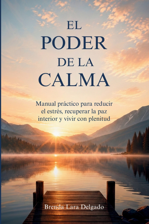 Libro El Poder de la Calma Brenda Lara Delgado