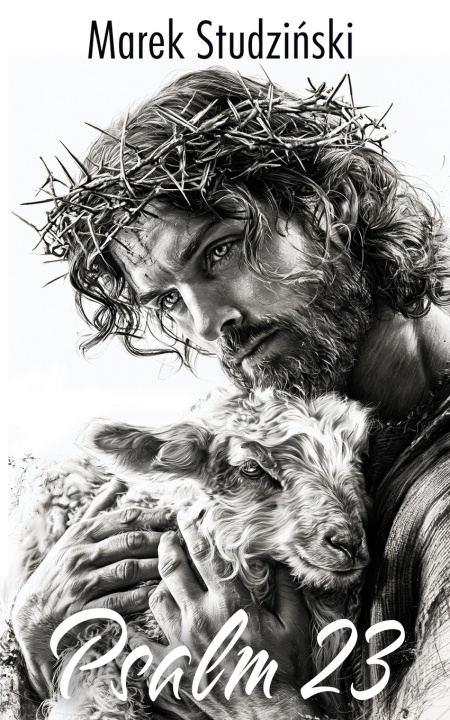Knjiga Psalm 23 - The Good Shepherd Marek Studzinski