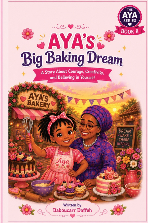 Kniha Aya's Big Baking Dream Baboucarr Daffeh