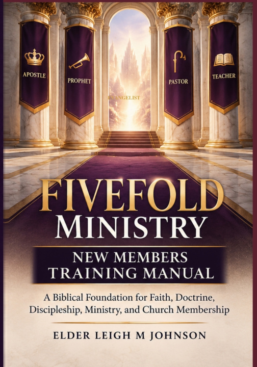 Livro Fivefold Ministry New Members Training Manual Elder Leigh M Johnson