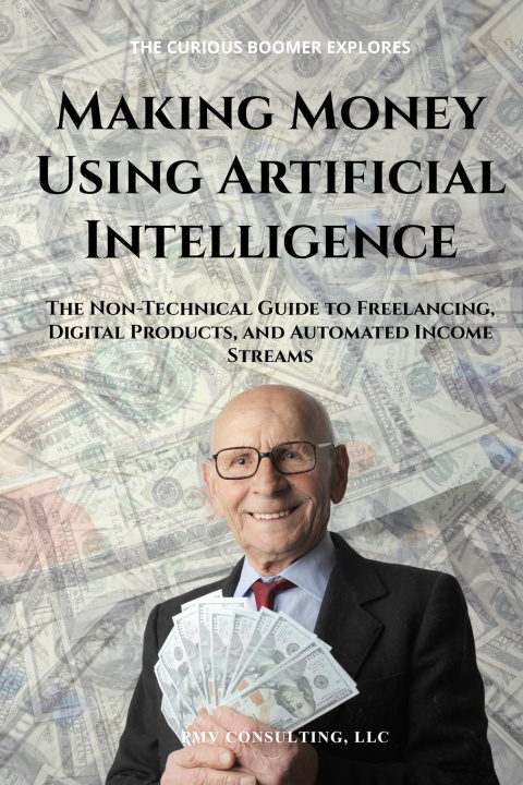 Buch Making Money Using Artificial Intelligence LLC Consulting