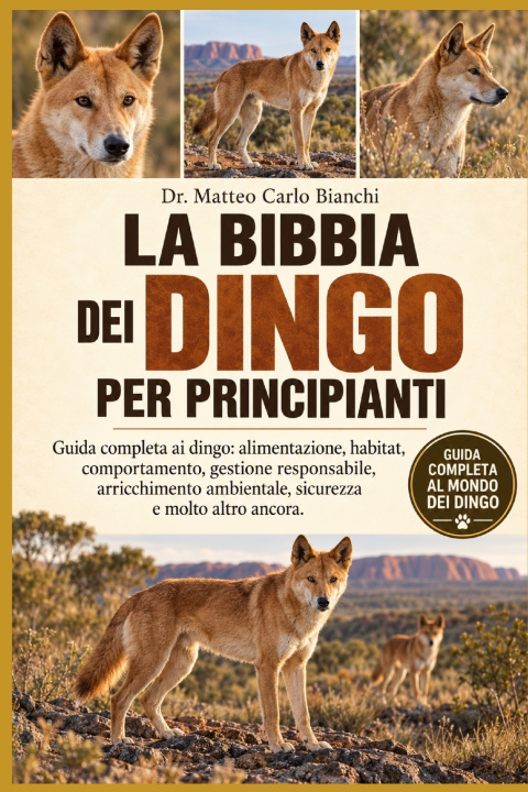 Livro LA BIBBIA DEI DINGO PER PRINCIPIANTI Dr. Matteo Carlo Bianchi