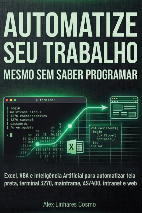 Kniha Automatize Seu Trabalho Mesmo Sem Saber Programar ALEX LINHARES COSMO