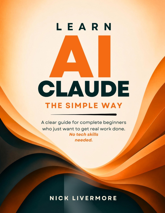 Boek LEARN AI CLAUDE THE SIMPLE WAY Nick Livermore