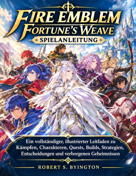 Kniha FIRE EMBLEM Robert S. Byington