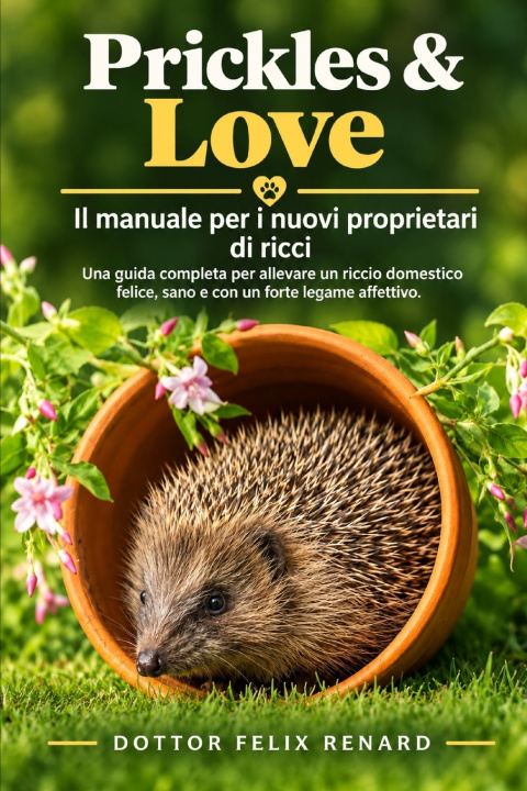 Libro Prickle & Love felix renard