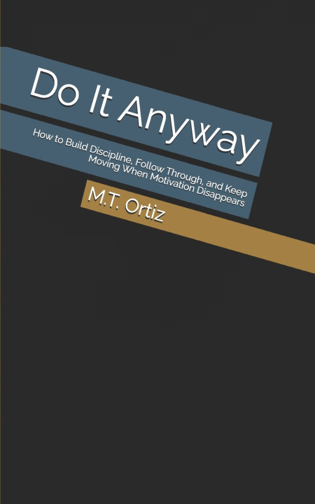 Kniha Do It Anyway M.T. Ortiz