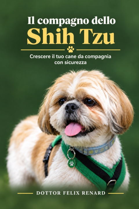 Knjiga Il compagno dello Shih Tzu felix renard