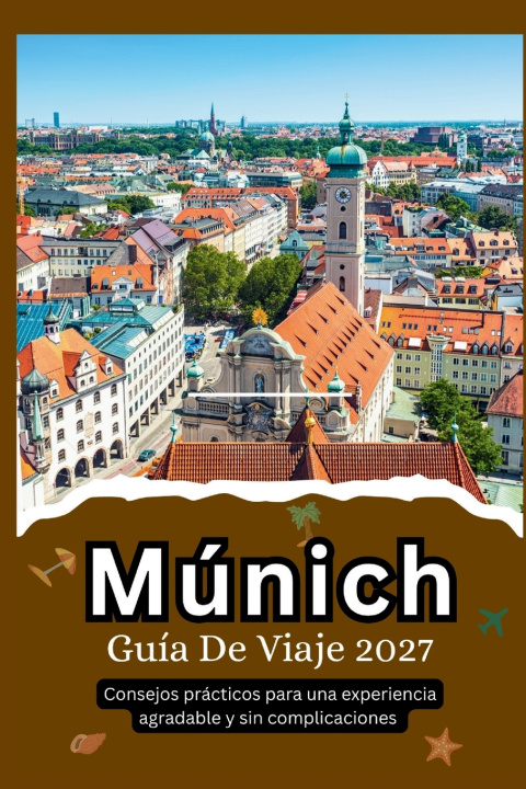 Książka Múnich Guía De Viaje 2027 Carlos Martín