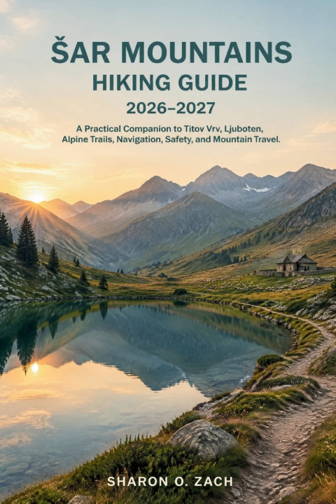 Carte ŠAR MOUNTAINS HIKING GUIDE 2026-2027 SHARON O. ZACH