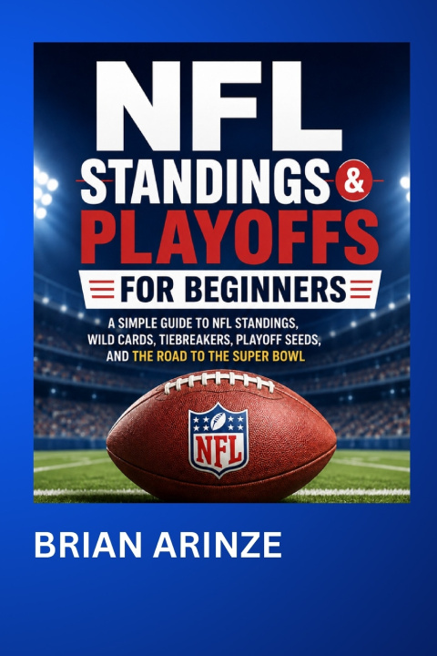 Buch NFL Standings AND Playoffs for Beginners Brian Arinze