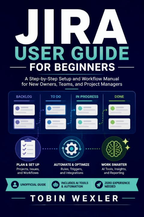 Boek JIRA USER GUIDE FOR BEGINNERS Tobin Wexler
