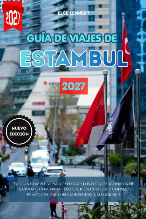 Kniha Guía de viajes de Estambul 2027 Else Lennert