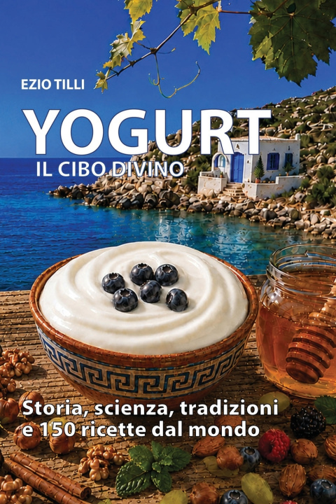 Książka YOGURT il cibo divino Ezio Tilli