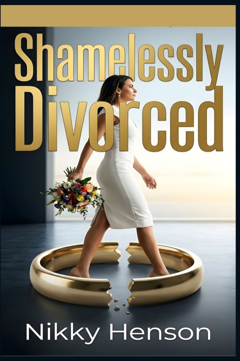 Książka Shamelessly Divorced Nikky Henson
