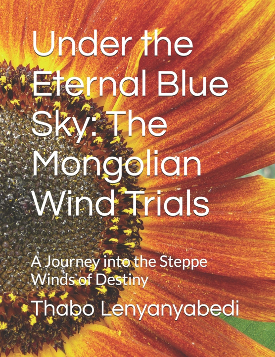 Carte Under the Eternal Blue Sky Thabo Mapoo Lenyanyabedi