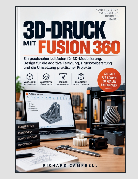 Libro 3D-Druck mit Fusion 360 Richard Campbell
