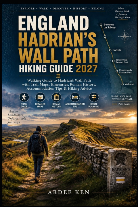 Livro ENGLAND HADRIAN'S WALL PATH HIKING GUIDE 2027 ARDEE KEN