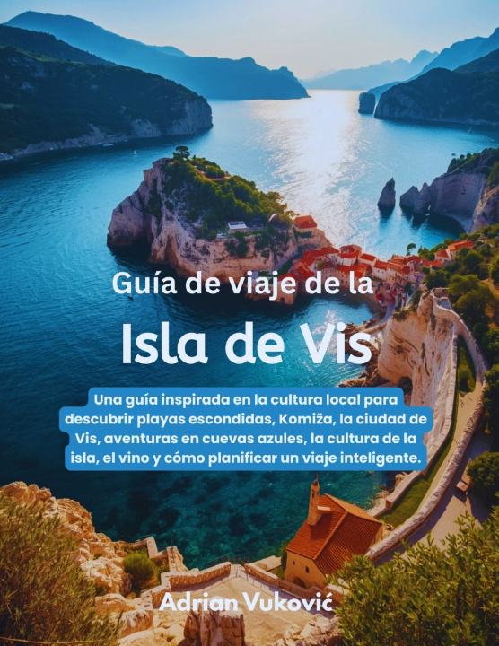 Buch Guía de viaje de la isla de Vis Adrian Vuković