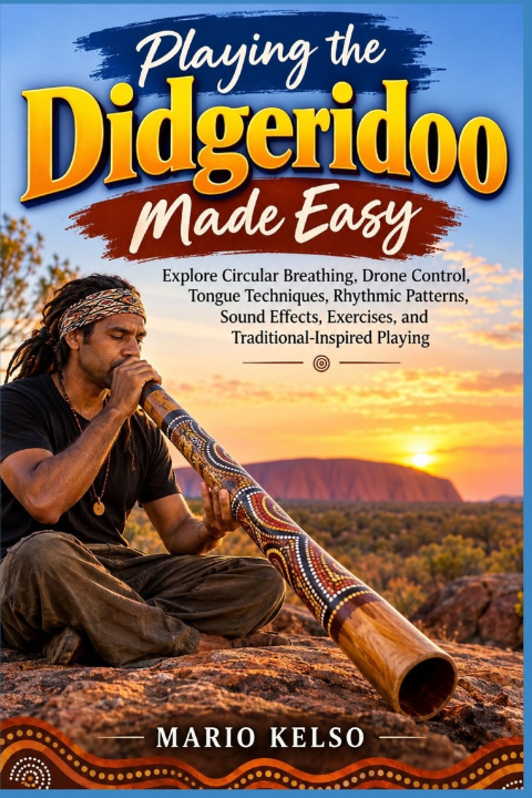 Kniha Playing the Didgeridoo Made Easy MARIO KELSO