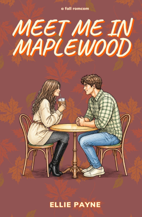 Knjiga Meet Me in Maplewood Ellie Payne