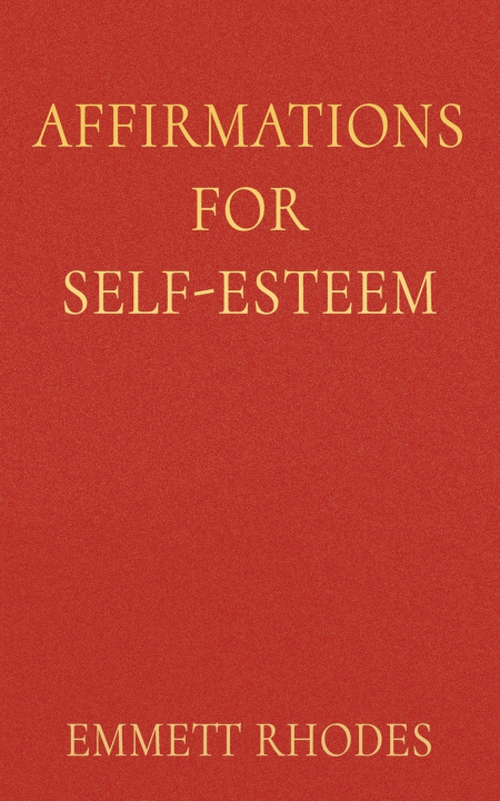 Knjiga Affirmations for Self-Esteem Emmett Rhodes