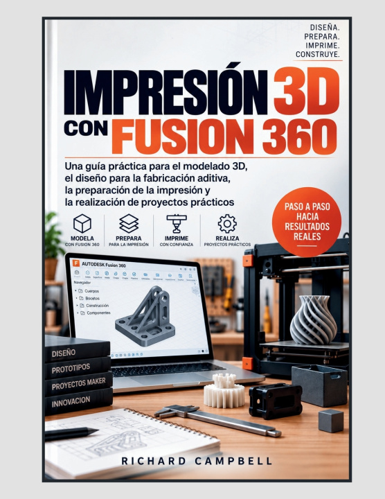 Książka Impresión 3D con Fusion 360 Richard Campbell