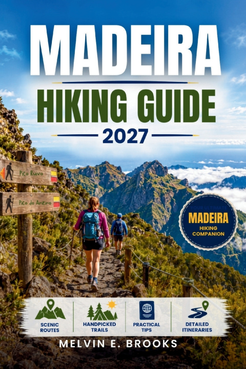 Książka MADEIRA HIKING GUIDE 2027 Melvin E. Brooks