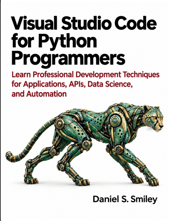 Carte Visual Studio Code for Python Programmers Daniel S Smiley