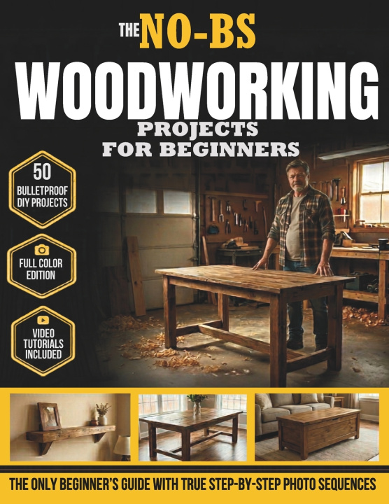 Knjiga The No-BS Woodworking Projects for Beginners Todd Sims