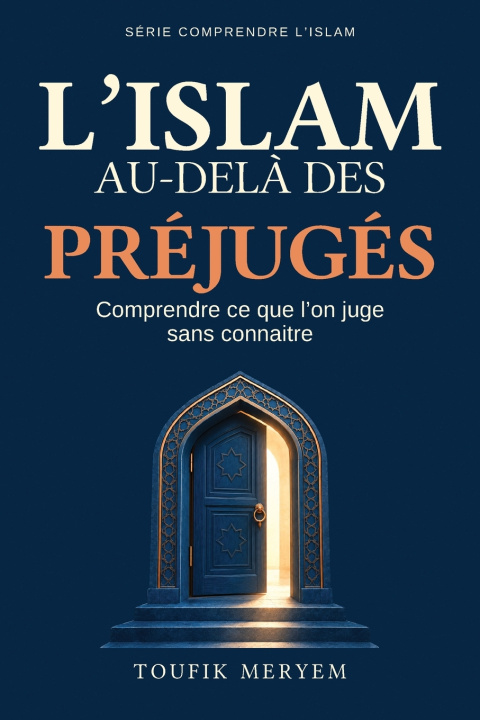 Libro L'Islam au-delà des préjugés Toufik Meryem