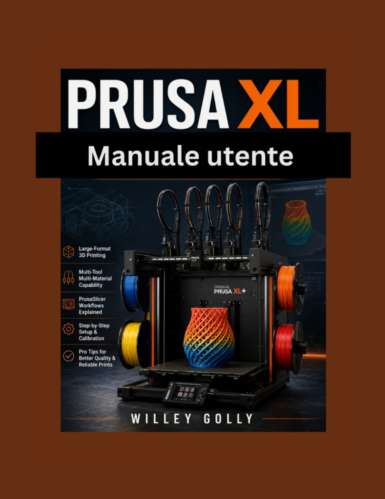 Livro Manuale utente di Prusa XL WILLEY GOLLY