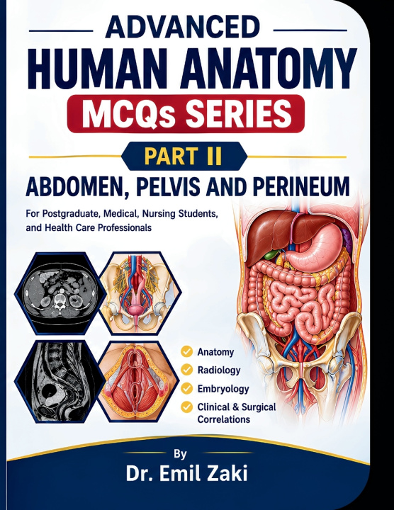 Buch Advanced Human Anatomy Series Part II ( Abdomen, Pelvis, and Perineum Emil Z Shehata