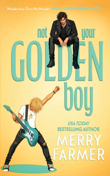 Knjiga Not Your Golden Boy Merry Farmer