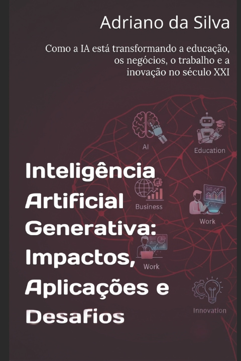 Książka Inteligência Artificial Generativa Adriano da Silva